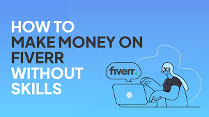 how-to-make-money-on-fiverr-in-nigeria-without-skills-2026