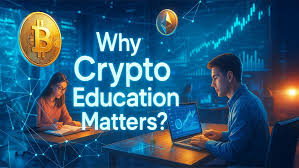 why-crypto-education-is-crucial-before-investing